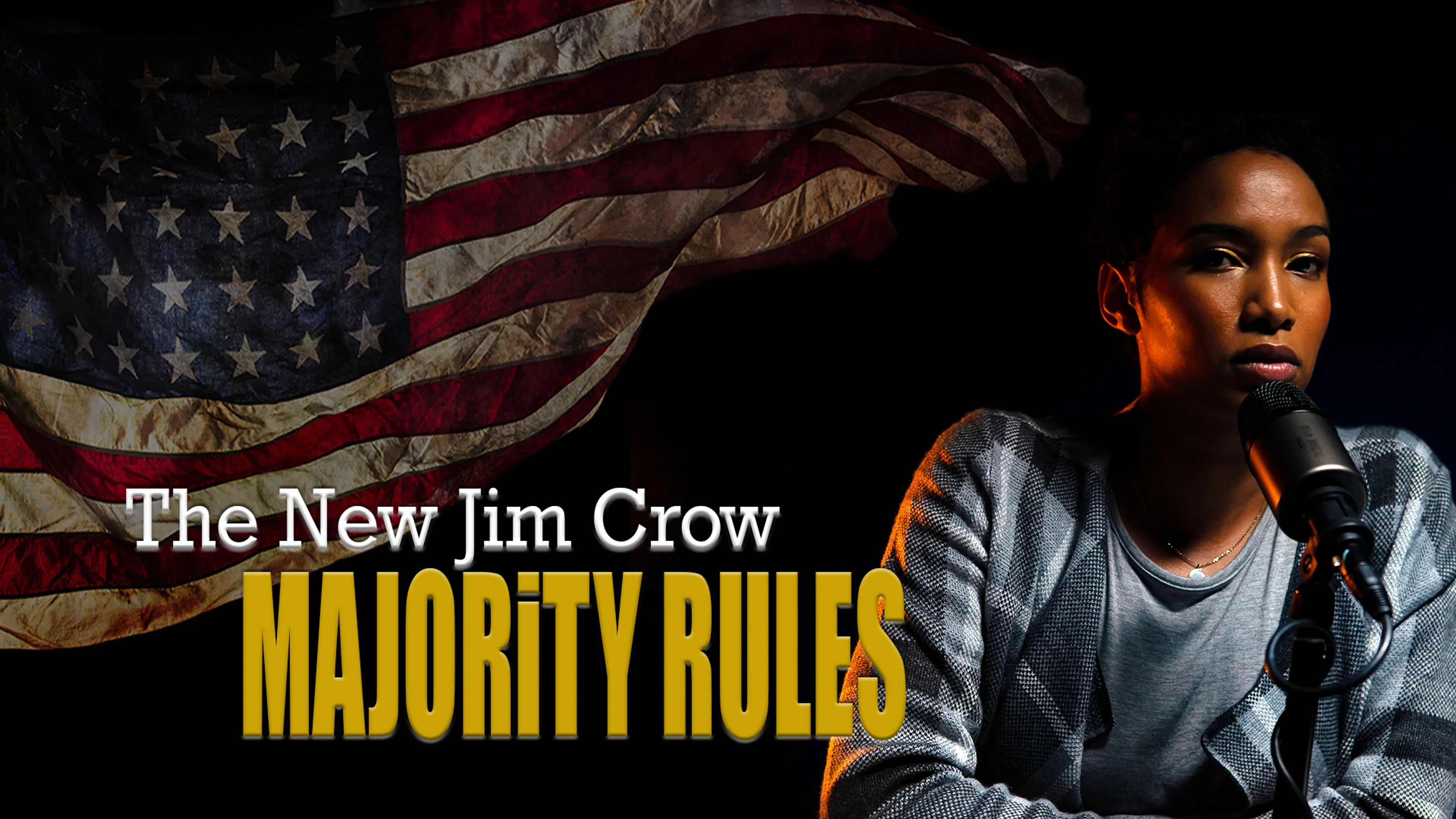 The New Jim Crow: Majority Rules poster